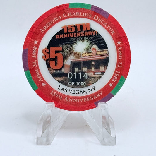 Arizona Charlie's Decatur (West) Las Vegas Nevada 2003 '15th Anniversary' LE $5 Casino Chip E0029