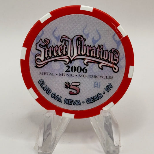 Club Cal-Neva Reno Nevada 2006 'Street Vibrations' LE $5 Casino Chip E5740