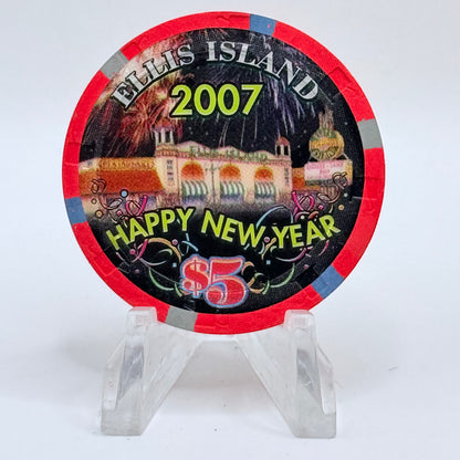Ellis Island Las Vegas Nevada 2007 'Happy New Year' LE $5 Casino Chip E5831