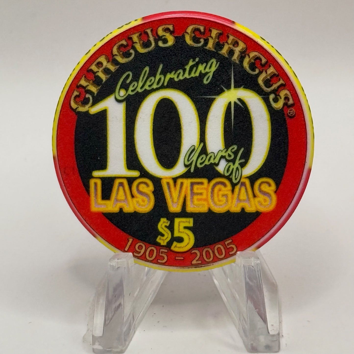 Circus Circus Las Vegas Nevada 2005 'Celebrating 100 Years' LE $5 Casino Chip E4408