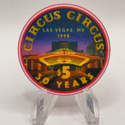 Circus Circus Las Vegas Nevada 1998 '30 Years' LE $5 Casino Chip V2278