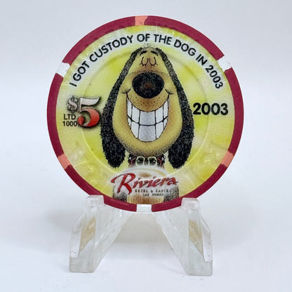Riviera Las Vegas Nevada 2003 'I Got Custody Of The Dog' LE $5 Casino Chip E2386