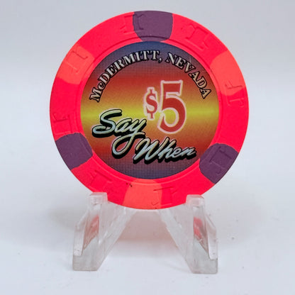 Say When McDermitt Nevada 1995 $5 Casino Chip N1258