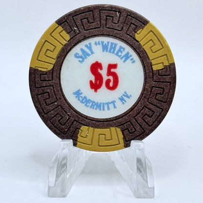 Say When McDermitt Nevada 1980 $5 Casino Chip N7204