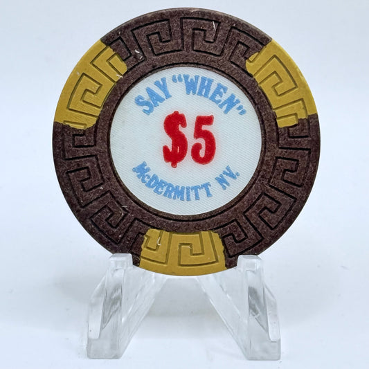 Say When McDermitt Nevada 1980 $5 Casino Chip N7204