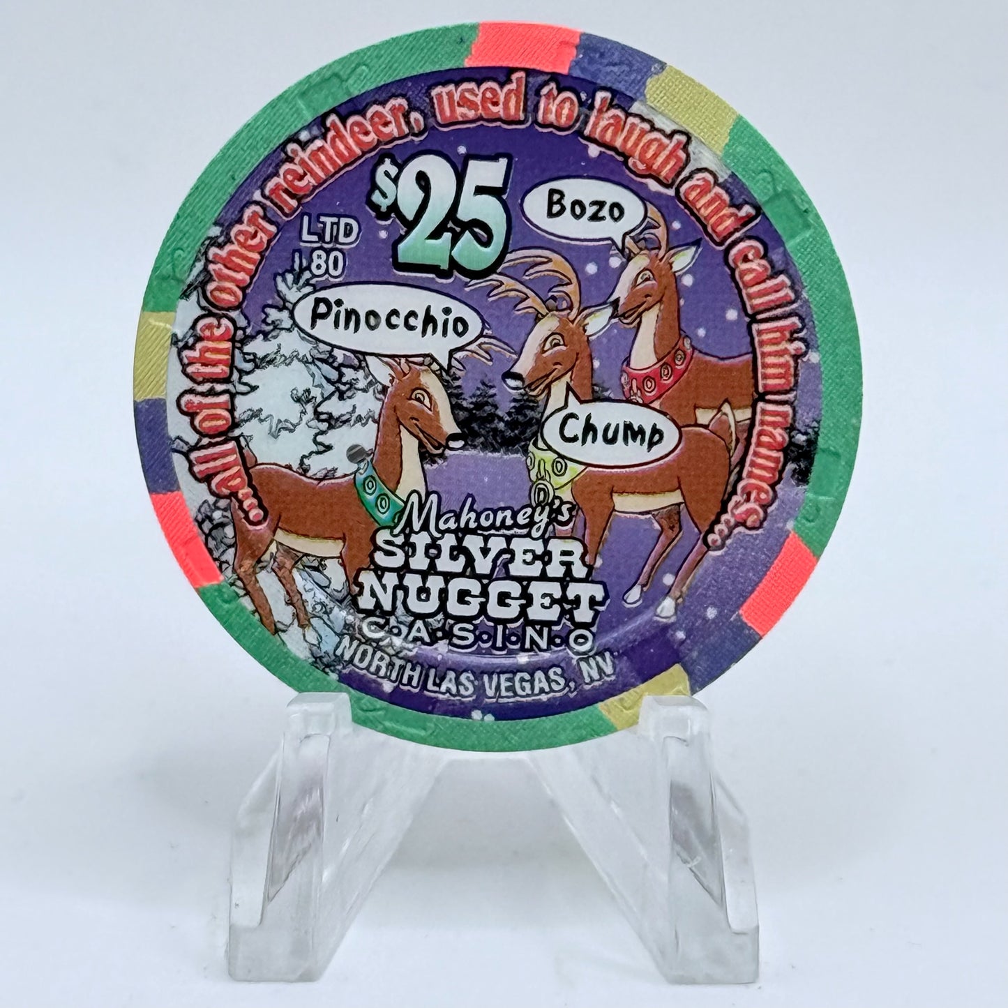 Mahoney's Silver Nugget N. Las Vegas Nevada 2001 'All Of The Other Reindeer - Christmas' LE $25 Casino Chip V9794