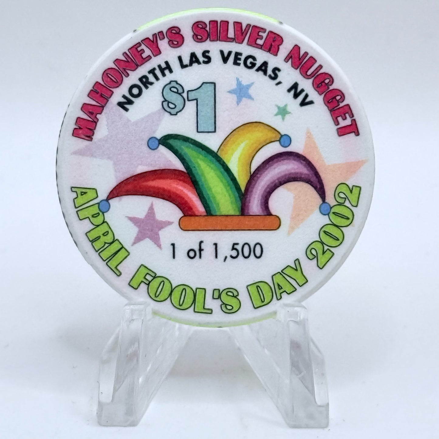 Mahoney's Silver Nugget N. Las Vegas Nevada 2002 'April Fool's' LE $1 Casino Chip V9775