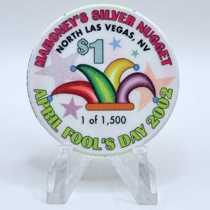 Mahoney's Silver Nugget N. Las Vegas Nevada 2002 'April Fool's' LE $1 Casino Chip V9775