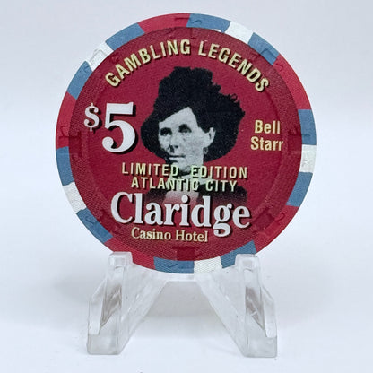 Claridge Atlantic City New Jersey 'Gambling Legends, Bell Starr' LE $5 Casino Chip