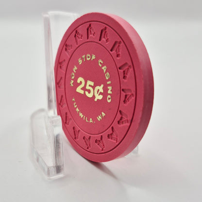 Non Stop Casino Card Room Tukwila Washington $.25 Casino Chip