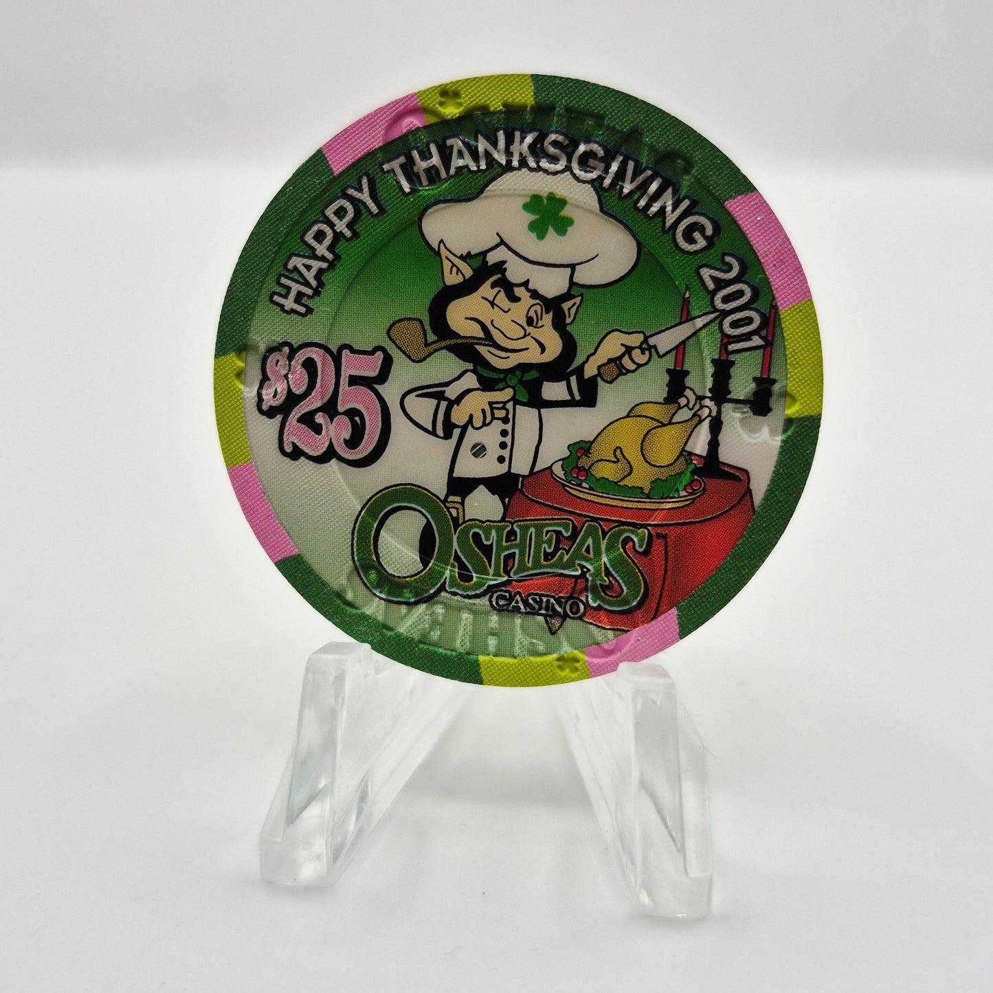 O'Sheas Las Vegas Nevada 2001 'Happy Thanksgiving' LE $25 Casino Chip V9322