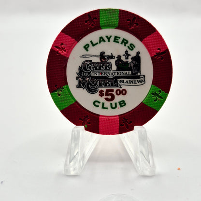 Cafe International Card Room Blaine Washington $5 Casino Chip