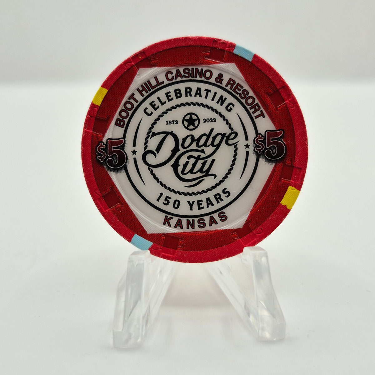 Boot Hill Casino Resort Dodge City Kansas 2022 'Celebrating 150 years Dodge City' $5 Casino Chip