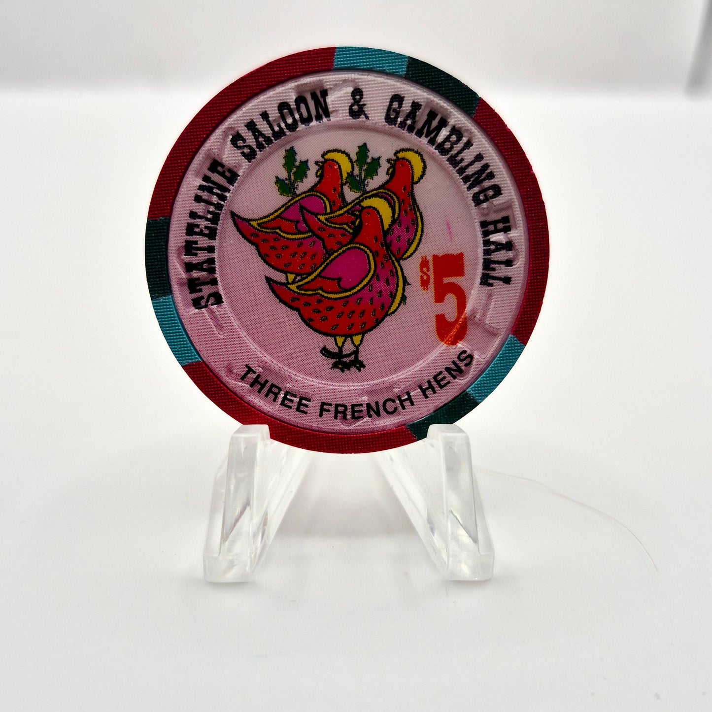 Stateline Saloon Amargosa Valley Nevada 1996 Three French Hens' $5 Casino Chip N9166
