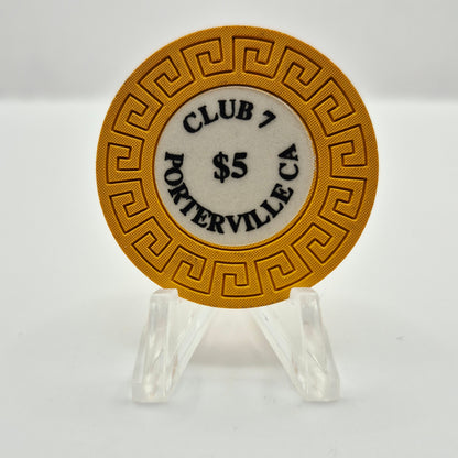 Club 7 Card Room Porterville California $5 Casino Chip