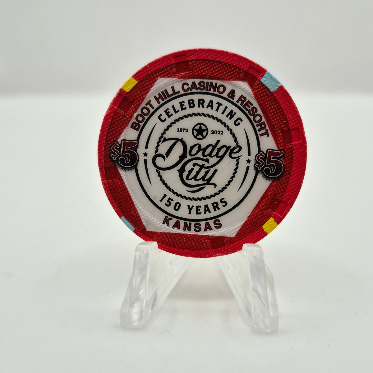 Boot Hill Casino Resort Dodge City Kansas 2022 'Celebrating 150 years Dodge City' $5 Casino Chip