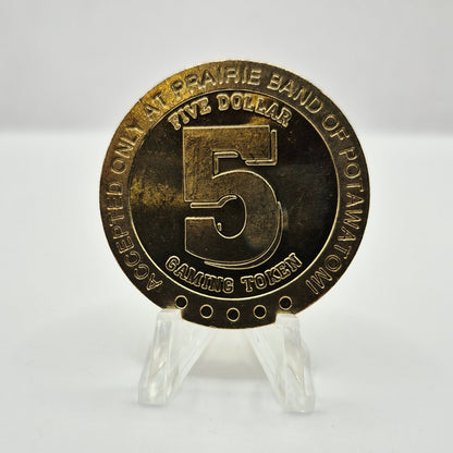 Prairie Band Casino Mayetta  Kansas $5 Casino Slot Token
